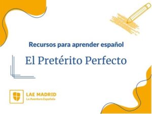 El Pretérito Perfecto