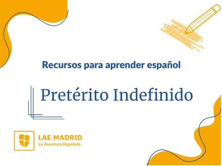 Pretérito Indefinido de indicativo en español