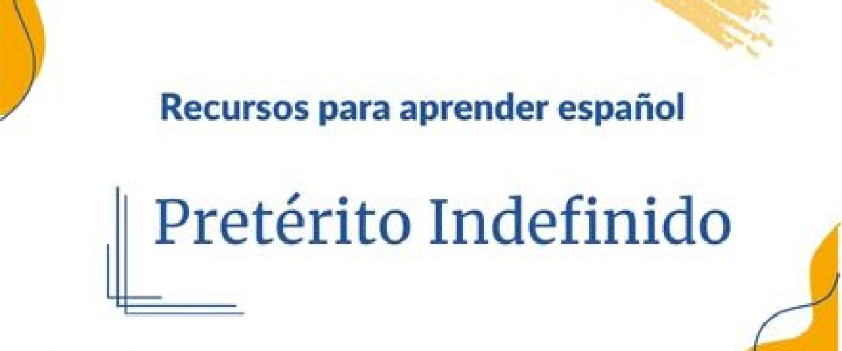 Pretérito Indefinido de indicativo en español