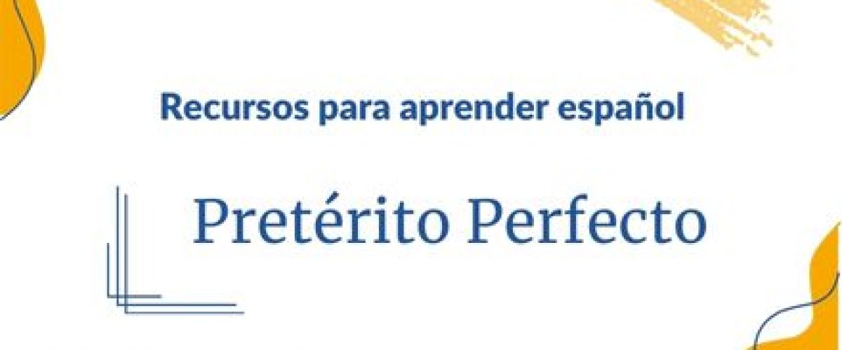 Pretérito perfecto de indicativo en español